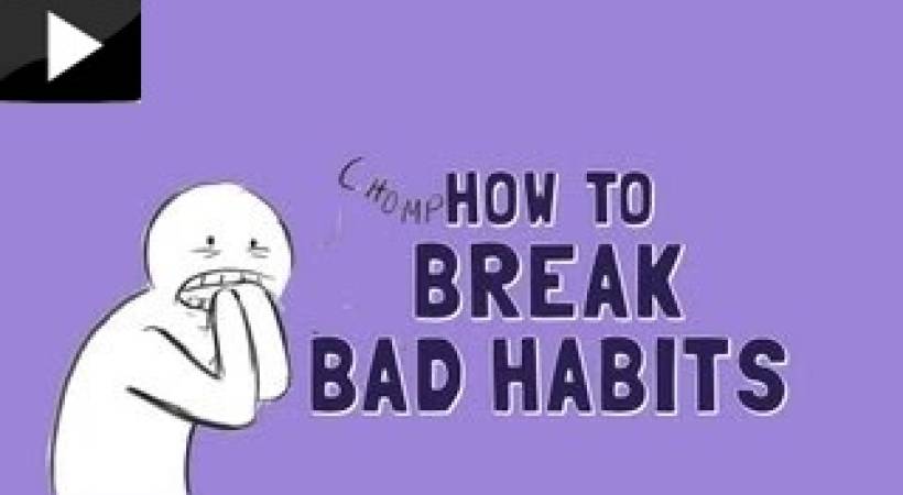 Image for How to Break Any Bad Habits You Have