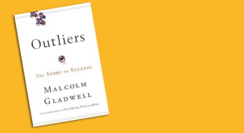 Malcolm Gladwell’s Outliers—A Peppy Story of Success