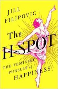 H-Spot-Feminist-Pursuit-Happiness.jpg