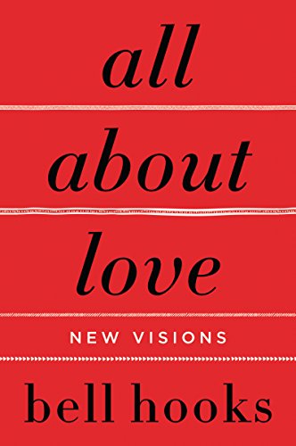 all_about_love_new_visions_by_bell_hooks.jpg