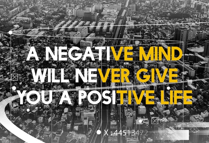 negative-mind-will-never-give-you-positive-life-motivation-attitude-graphic-words.jpg